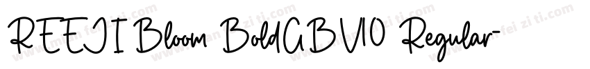 REEJI Bloom BoldGBV10 Regular字体转换